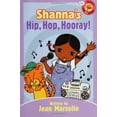 thumbnail image 1 of Pre-Owned Shanna's Hip, Hop, Hooray! (Paperback) 0786818301 9780786818303, 1 of 1