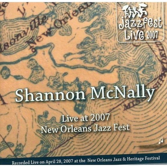Shannon McNally - Jazz Fest 2007 - Music & Performance - CD