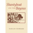 thumbnail image 1 of Pre-Owned Shantyboat on the Bayous (Hardcover) 0813117178 9780813117171, 1 of 1