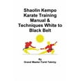 thumbnail image 1 of Shaolin Kempo Karate Training Manual & Techniques White to Black Belt, (Paperback), 1 of 1