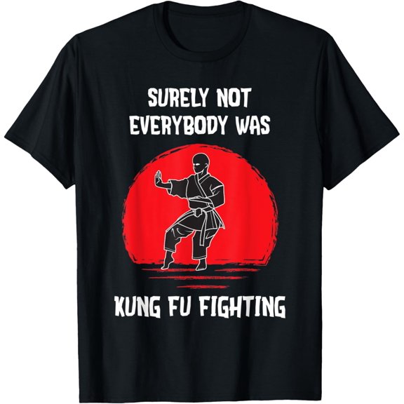 Shaolin Kung Fu Funny MMA Kung Fu Fighting T-Shirt