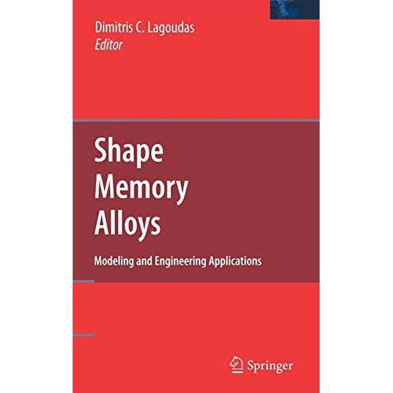 Pre-Owned Shape Memory Alloys: Modeling and Engineering Applications Hardcover