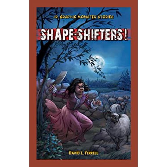 Pre-Owned Shape-Shifters! Jr. Graphic Monster Stories Library Binding David L. Ferrell