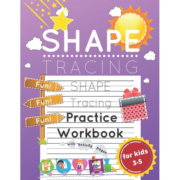 Shape Tracing Practice for Kids Ages 3-5: With Activity Pages for Developing Fine Motor Skills and Pen Control in Pre-K's, Preschoolers, and Kindergarteners (Series #3) (Paperback)