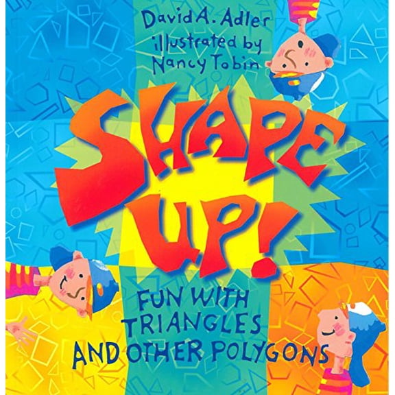 Pre-Owned Shape Up!: Fun with Triangles and Other Polygons (Paperback) 0823416380 9780823416387