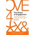 thumbnail image 1 of The Shape of Engagement: The Art of Building Enduring Connections with Your Customers, Employees and Communities [Paperback] Gould, Scott and Pine II, B. Joseph, 1 of 1