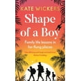 thumbnail image 1 of Pre-Owned Shape of a Boy: Family life lessons in far-flung places (a travel memoir) Paperback, 1 of 1