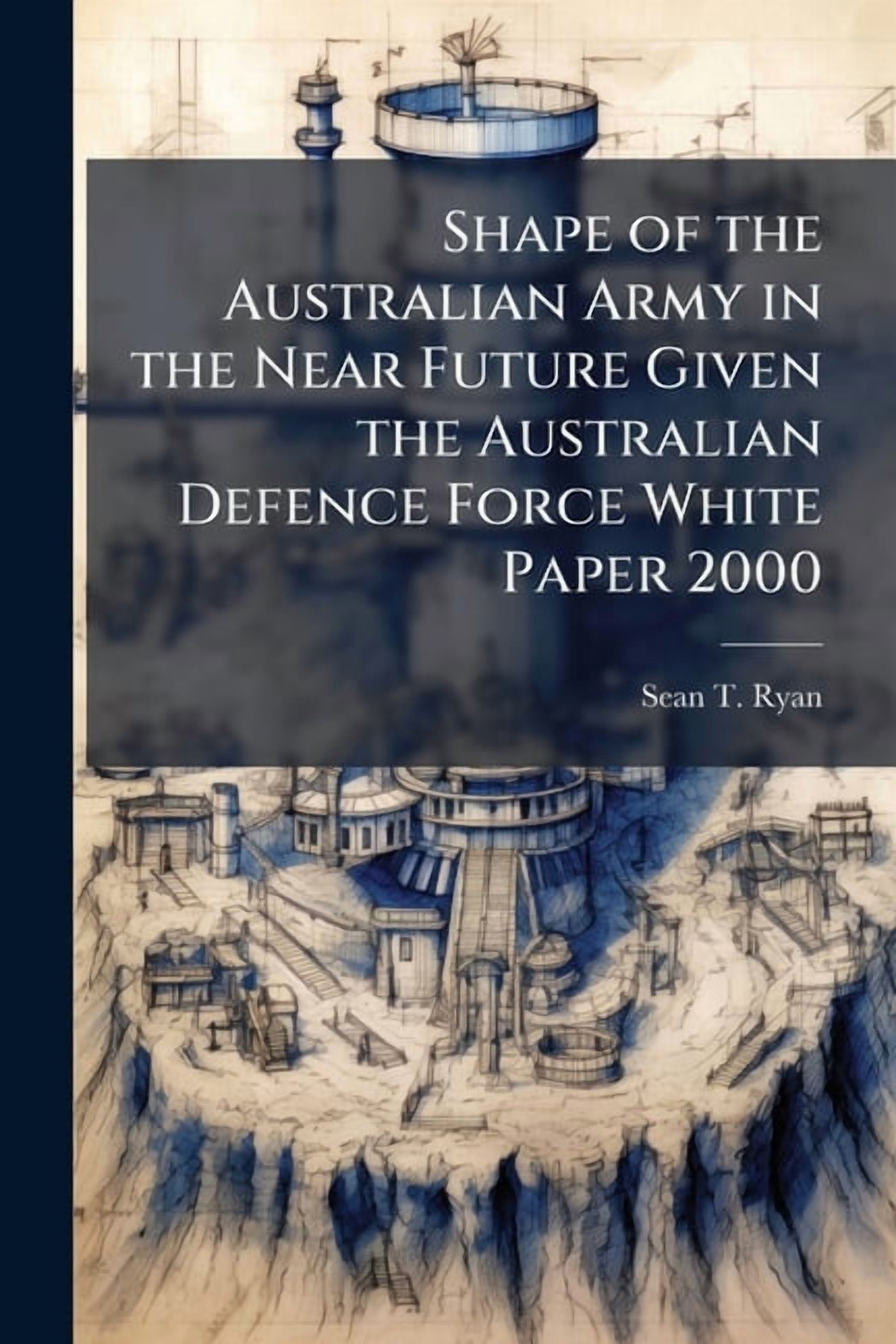Shape of the Australian Army in the Near Future Given the Australian ...