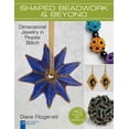 thumbnail image 1 of Pre-Owned Shaped Beadwork & Beyond: Dimensional Jewelry in Peyote Stitch (Lark Jewelry & Beading Bead Inspirations) Paperback, 1 of 1