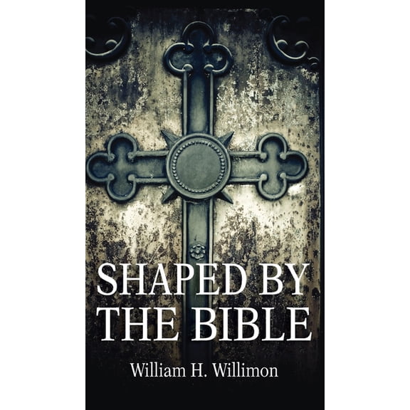 Shaped by the Bible (Hardcover)