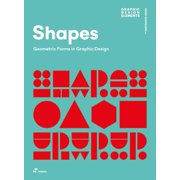 Shapes Geometric Forms in Graphic Design, Paperback