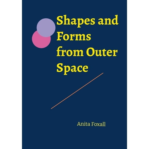 Shapes and Forms from Outer Space, (Paperback)