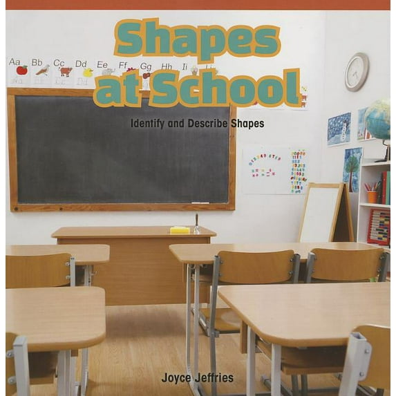 Shapes at School: Identify and Describe Shapes (Rosen Common Core Math Readers)