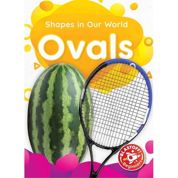 Shapes in Our World Ovals, (Hardcover)