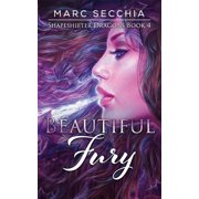 Shapeshifter Dragons Beautiful Fury, Book 4, Paperback