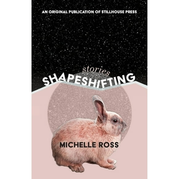 Shapeshifting (Paperback) by Michelle Ross