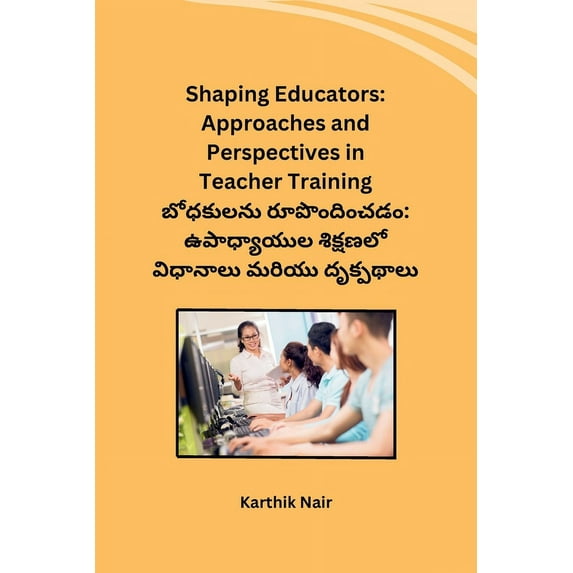 Shaping Educators: Approaches and Perspectives in Teacher Training (Paperback)