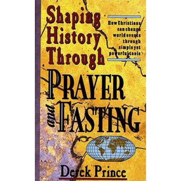 Pre-Owned Shaping History Prayer/Fasting: (Paperback) 0883683393 9780883683392