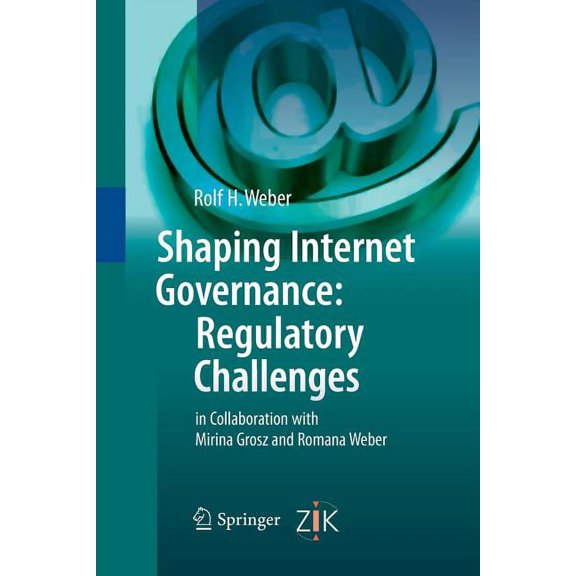 Shaping Internet Governance: Regulatory Challenges, (Paperback)