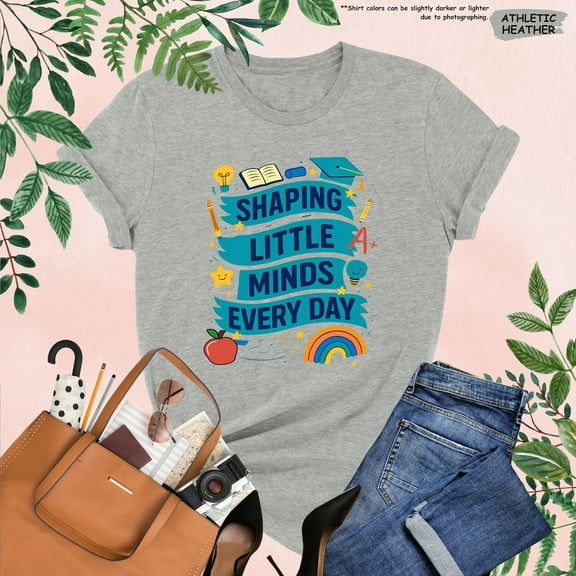 Shaping Little Minds Teacher Shirt, Cute Preschool Teacher Gift Tee, Back To School Kindergarten T-Shirt, First Say Of School Shirt All Size S-5Xl