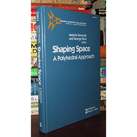 Pre-Owned Shaping Space: A Polyhedral Approach (Design Science Collection) Paperback