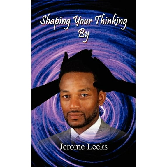 Shaping Your Thinking (Paperback)