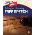 thumbnail image 1 of Shaping the Debate: Defining and Discussing Free Speech (Paperback), 1 of 1
