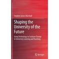 thumbnail image 1 of Shaping the University of the Future: Using Technology to Catalyse Change in University Learning and Teaching (Hardcover), 1 of 1