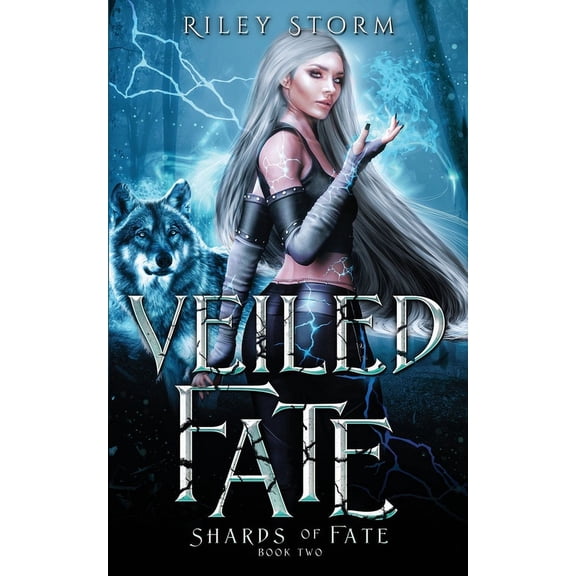 Shards of Fate: Veiled Fate (Series #2) (Paperback)