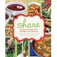 thumbnail image 1 of Pre-Owned Share : Delicious Dishes from FoodShare and Friends 9781926662879 Used, 1 of 1