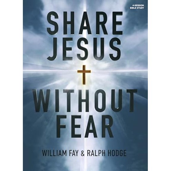 Pre-Owned Share Jesus Without Fear (Revised Edition) - Bible Study Book: 4-Session Bible Study (Paperback) 1430053569 9781430053569