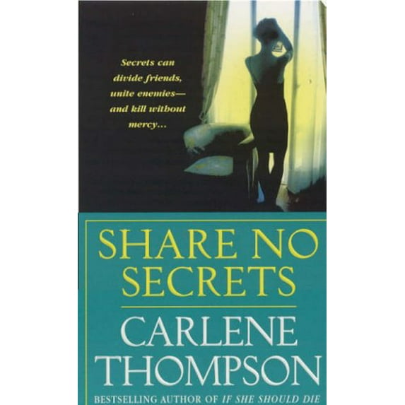 Pre-Owned Share No Secrets (Mass Market Paperback) 031298314X 9780312983147