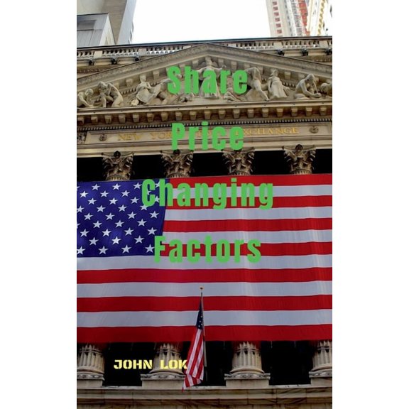 Share Price Changing Factors, (Paperback)