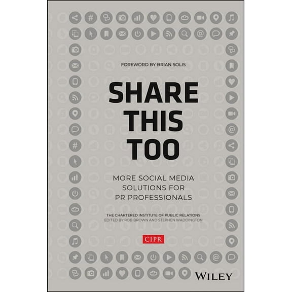 Share This Too: More Social Media Solutions for PR Professionals, (Hardcover)