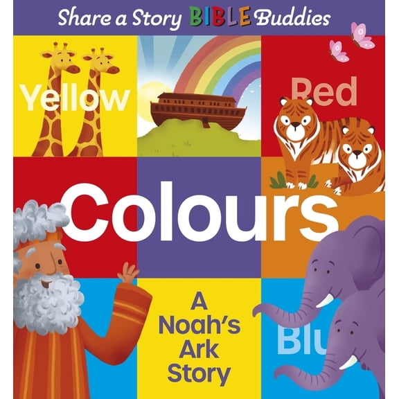 Share a Story Bible Share a Story Bible Buddies Colours: A Noah's Ark Story, (Hardcover)
