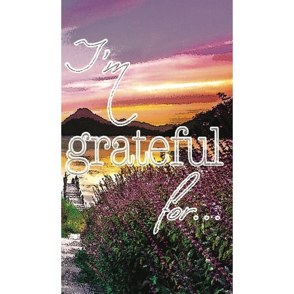 Share the Light I'm Grateful For...: A Double Gratitude Journal, Book 1, (Hardcover)