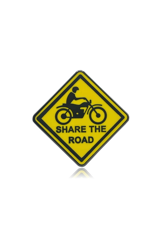 Share the Road Motorcycle Sign Hard Enamel Pin