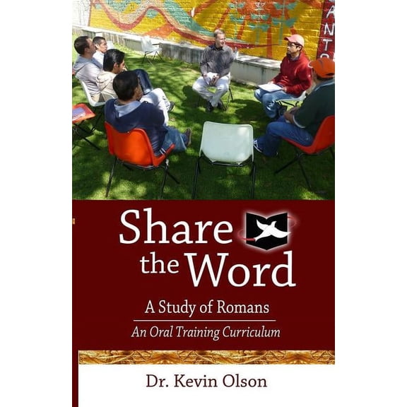Share the Word : A Study of Romans: An Oral Training Curriculum
