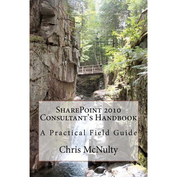 SharePoint 2010 Consultant's Handbook : A Practical Field Guide (Paperback)