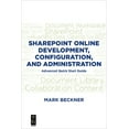 thumbnail image 1 of SharePoint Online Development, Configuration, and Administration: Advanced Quick Start Guide, (Paperback), 1 of 1