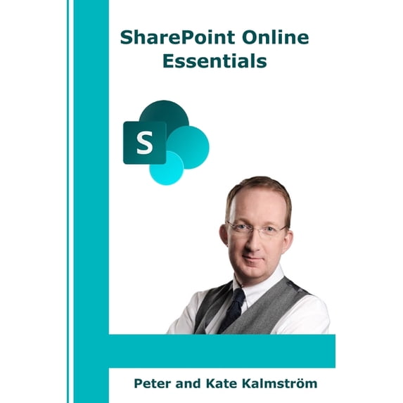 Microsoft Tech from Scratch SharePoint Online Essentials: What all users should know about SharePoint Online, (Paperback)
