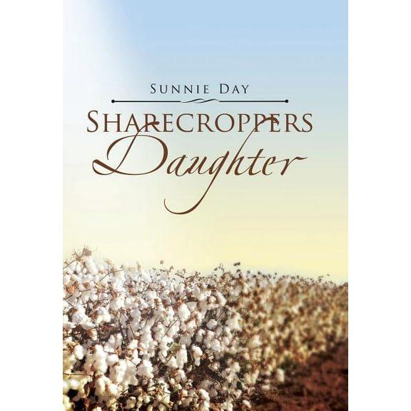 Sharecroppers Daughter (Hardcover)