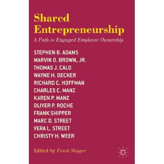 Pre-Owned Shared Entrepreneurship: A Path to Engaged Employee Ownership