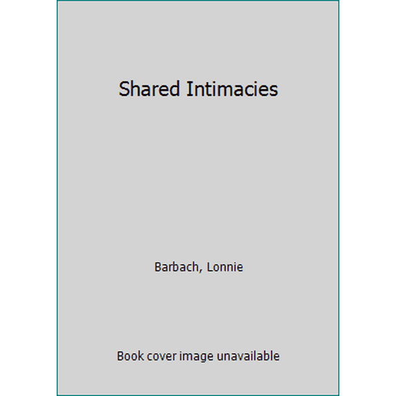 Pre-Owned Shared Intimacies (Unknown) 0553270451 9780553270457