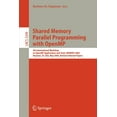 thumbnail image 1 of Shared Memory Parallel Programming with Open MP: 5th International Workshop on Open MP Application and Tools, Wompat 200, (Paperback), 1 of 1