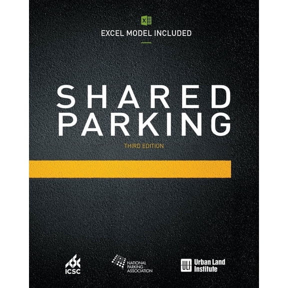 Shared Parking (Excel Model Included) : Third Edition (Paperback)