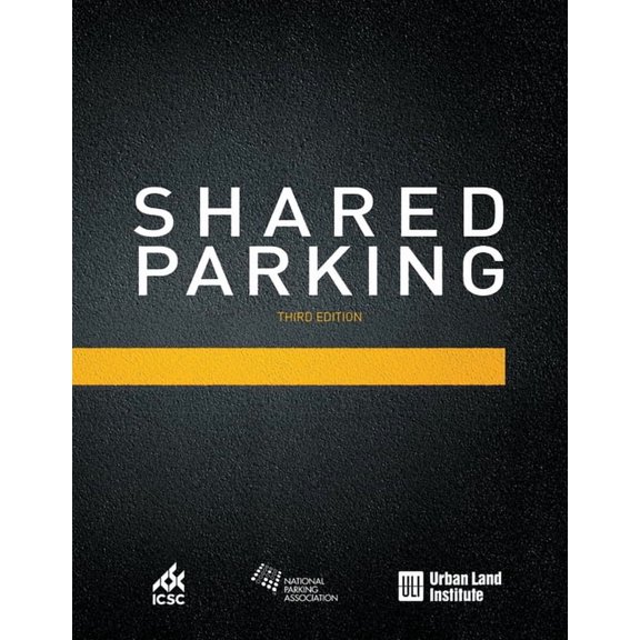 Shared Parking: Shared Parking : Third Edition (Paperback)