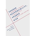 thumbnail image 1 of Shared Responsibility, Shared Risk: Government, Markets and Social Policy in the Twenty-First Century, (Paperback), 1 of 1