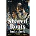 thumbnail image 1 of Shared Roots: Tales from the Indosphere, (Paperback), 1 of 1