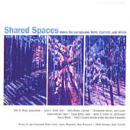 Shared Spaces: Percussion Horn Clarinet Winds / Various
